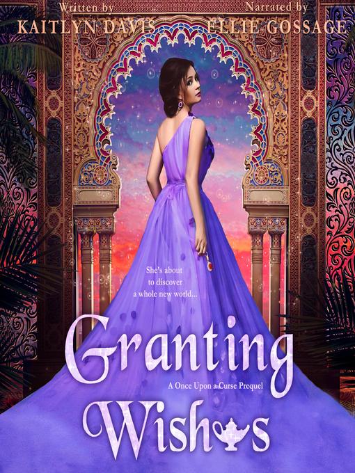 Title details for Granting Wishes (A Once Upon a Curse Prequel) by Kaitlyn Davis - Available